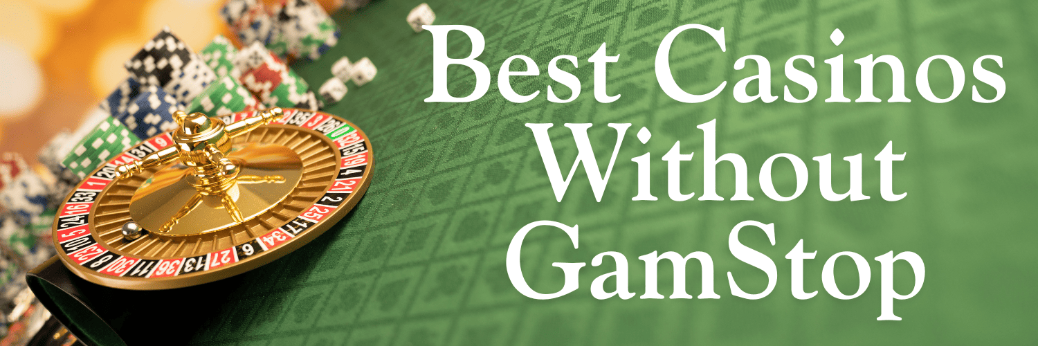 Discover the Best Casino Not on GamStop