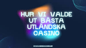 Utländska Casino En Guide för Svenska Spelare 602472455