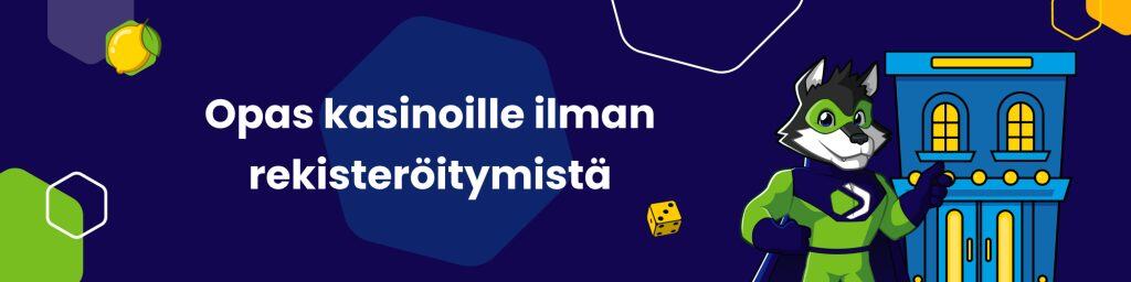 Kasinopelit Ilman Rekisteröitymistä Helppo ja Nopeasti Pelattava Vaihtoehto
