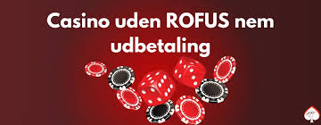Udforsk Casino Uden Om ROFUS En Guide til Ansvarligt Spil