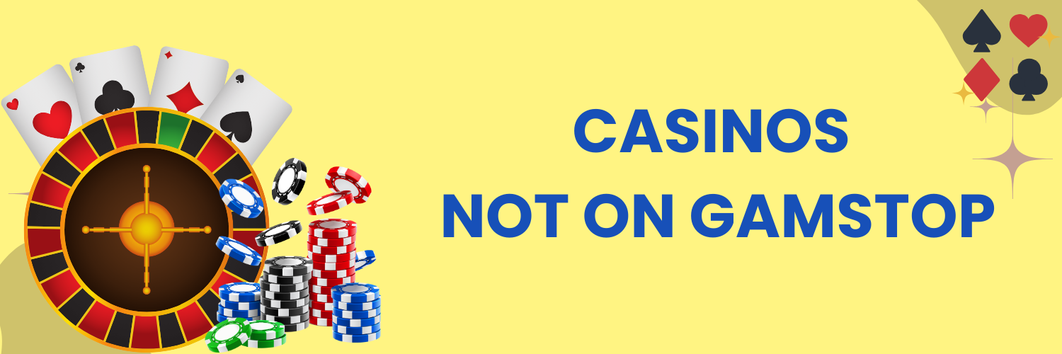 Discover Casino Sites Not on Gamstop A Guide for Players