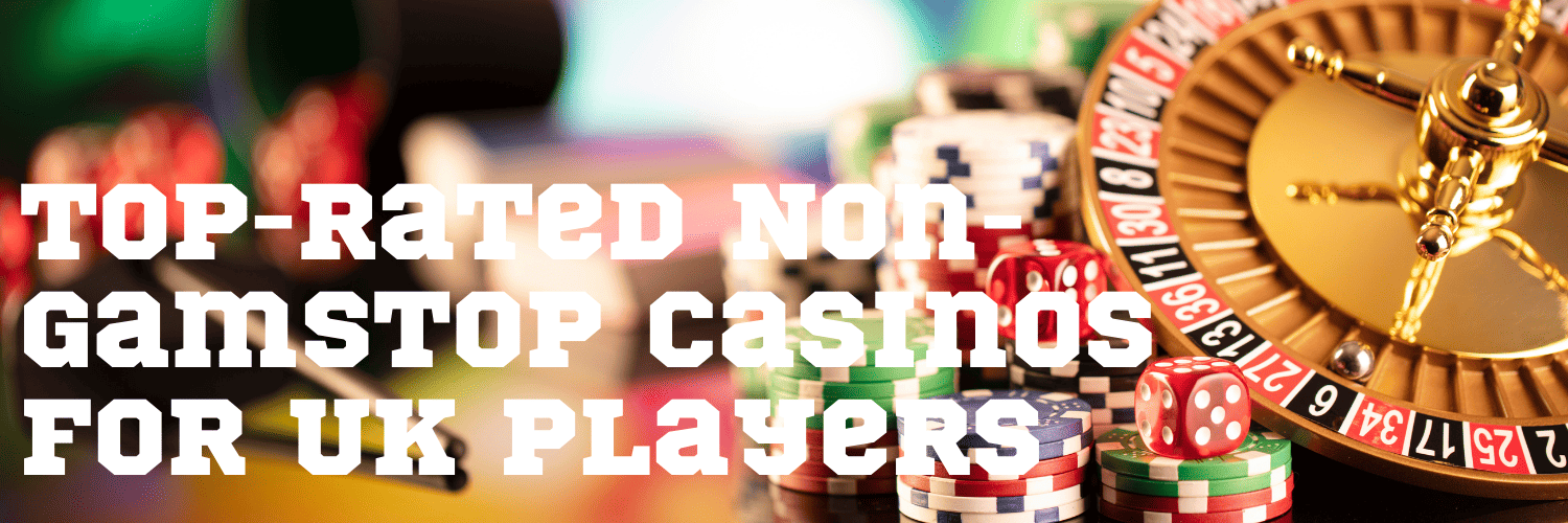 Exploring Casinos Non on Gamstop Alternatives for Enthusiasts